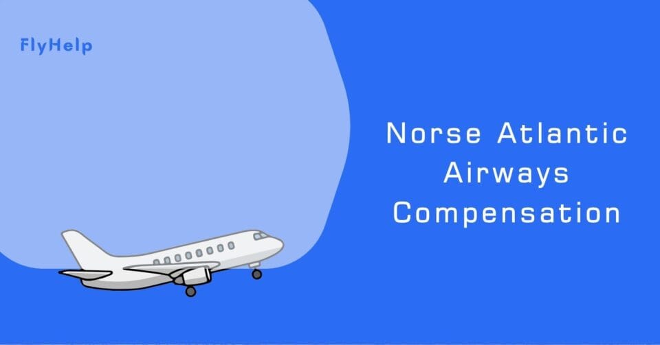Norse Atlantic airways compensation